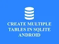 How to create multiple Tables in a database Sqlite Android Tutorial