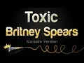 Download Lagu Britney Spears - Toxic (Karaoke Version)