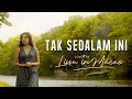 Download Lagu Tak Sedalam Ini - Cover by Lissa in Macao