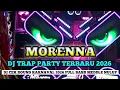 Lagu DJ TRAP PARTY MORENNA || DJ ANDALAN RISWANDA CEK SOUND KARNAVAL 2026 - FULL BASS MIDLLE NROTOK
