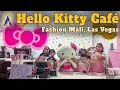 Hello Kitty Cafe Opens in Fashion Mall Las Vegas