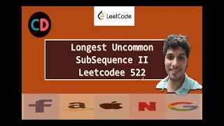 Longest Uncommon Subsequence II Leetcode 522 Live Coding session