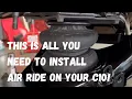 Insanely Easy Guide to Installing Air Ride on your C10