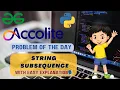 String Subsequence Algorithms DSA 30-05-2024 Strings GFG Problem of the day