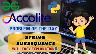 String Subsequence Algorithms DSA 30-05-2024 Strings GFG Problem of the day