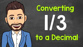 Convert to a Decimal Fractions to Decimals Math with Mr J