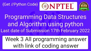 NPTEL Programming Data Structures and Algorithm Using Python week 3 programming Ans with code link