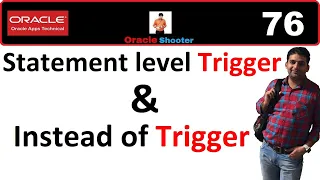 Apps Technical 76 Statement level Trigger and Instead of Trigger on View in PLSQL