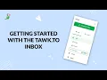 Getting started with the tawk to Inbox