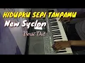 Download Lagu New Syclon - Hidupku sepi tanpamu versi dangdut karaoke lirik | Cover yamaha psr