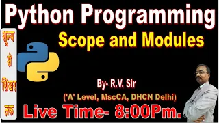 Python Language Scope and Modules By R V Sir