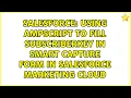 Using AMPScript to fill SubscriberKey in Smart Capture Form in Salesforce Marketing Cloud