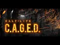 Half life: C.A.G.E.D Soundtrack