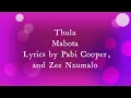 Thula Mabota Lyrics by Pabi Cooper, and Zee Nxumalo