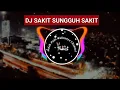 Lagu DJ SAKIT SUNGGUH SAKIT | REMIX SLOW TERBARU |
