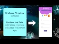 Retrieve the data in Firebase Firestore using Android Studio