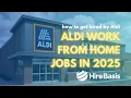 Aldi Work from Home Jobs in 2025 How to Get Hired by Aldi