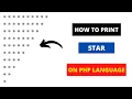 How to Print Star Pattern On PHP Language In Hindi by practical program