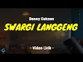 Download Lagu SWARGI LANGGENG - Denny Caknan (Video Lirik)