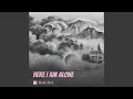 Download Lagu Here I Am Alone