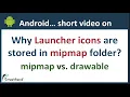 Android mipmap vs drawable folder Why we use mipmap instead of drawable to store Launcher icons