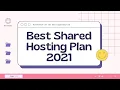 Best Shared Hosting Plan 2021