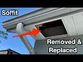 How to remove replace a single section of soffit