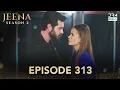Download Lagu Turkish Drama in Urdu | JEENA Season 2 Episode 313 | Urdu Dubbed | UH1O