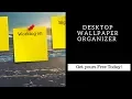 Desktop Wallpaper Organizer - Get Yours Free Today