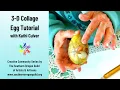 3D Collage Class Egg Tutorial