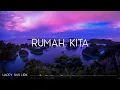 Rumah Kita - Indonesian Voices (Lirik)