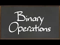 Mat 112 Binary Operations