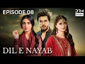 Download Lagu Dil e Nayab - Episode 08 | Ahsan Khan, Sajal Ali, Sarah Khan | Pakistani drama | CJ1O