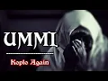 UMMI TSUMMA UMMI - KOPLO AGAIN (QASIDAH MODERN) FULL JAPP
