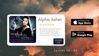 Alpha Asher By Jane Doe Full Chapters Available Listen Free on GoodFM Episode2 Episode 3