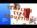 Template Type Deduction - Learn Modern C