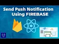 Send Push Notification using Firebase in React native