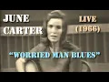 June Carter Johnny Cash Pete Seeger - Worried Man Blues Live 1966