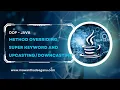 JAVA - OOP Method Overriding Super Keyword Upcasting and Downcasting