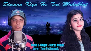 Download New Bollywood Album Mp3 Song 2021 || Diwana Kiya He Teri Mohabbat || Surya Kumar Hindi Song MP3