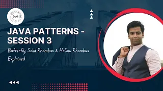 Java Patterns Session 3 Butterfly Solid Rhombus Hollow Rhombus Explained