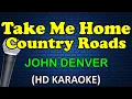 Download Lagu TAKE ME HOME COUNTRY ROADS - John Denver (HD Karaoke)