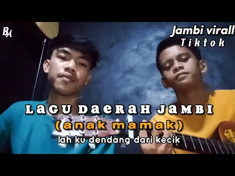 Download MP3 Lagu daerah jambi || anak mamak - jambi virall tiktok