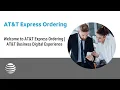 Welcome to AT T Express Ordering AT T Business Digital Experience