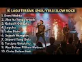 Kumpulan Lagu UNGU ( Versi Slow Rock ) - Cover Paling Enak Didengar 2025