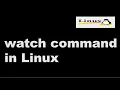 watch command in Linux Linux Tutorial Linux Interview Question