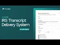IRS Transcript Delivery System for CAF Holder
