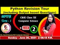 Python Revision Tour Questions Output-Based Questions - 2 LIVE
