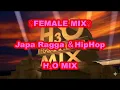 ♀FEMALE MIX♀ Japa Ragga & HipHop