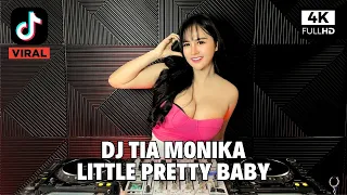 dj tia monika x little pretty baby remix full bass viral tiktok terbaru 2025 dj biddy